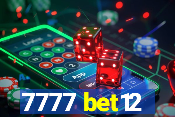 7777 bet12